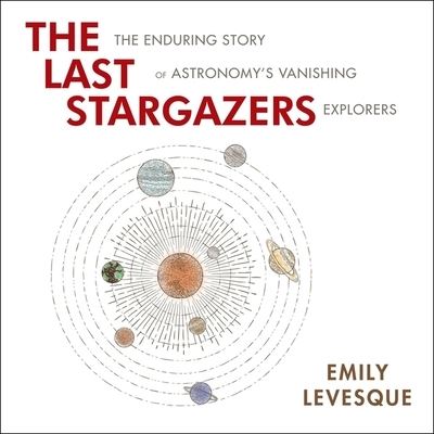 Cover for Emily Levesque · The Last Stargazers Lib/E (CD) (2021)