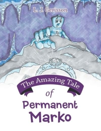 Cover for L J Gerisson · The Amazing Tale of Permanent Marko (Pocketbok) (2021)