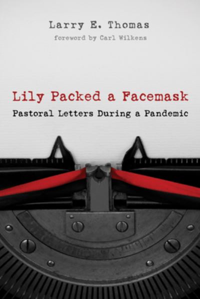 Cover for Larry E Thomas · Lily Packed a Facemask (Hardcover Book) (2021)