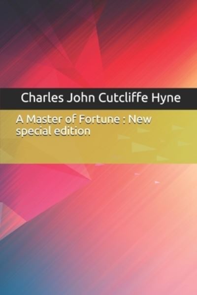 Cover for Charles John Cutcliffe Hyne · A Master of Fortune (Paperback Book) (2019)