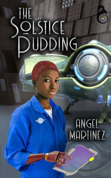 The Solstice Pudding - Angel Martinez - Books - Independently Published - 9781674576312 - December 17, 2019