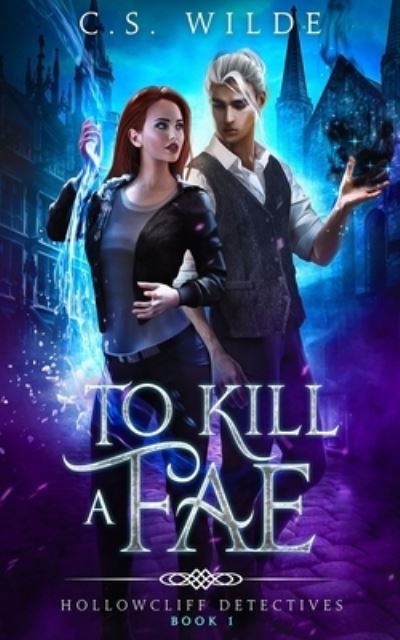 Cover for C S Wilde · To Kill a Fae (Paperback Book) (2019)