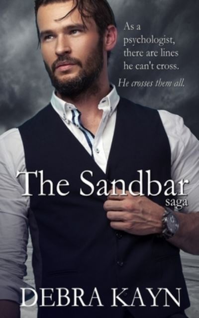 The Sandbar saga - Debra Kayn - Books - Independently Published - 9781699892312 - October 14, 2019