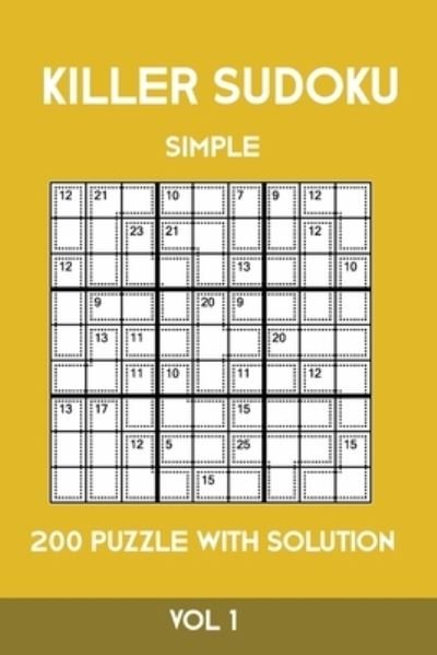Cover for Tewebook Sumdoku · Killer Sudoku Simple 200 Puzzle With Solution Vol 1 (Paperback Bog) (2019)