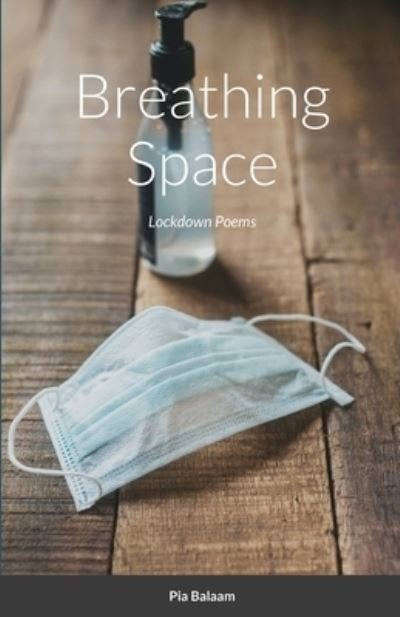 Cover for Pia Balaam · Breathing Space (Paperback Bog) (2020)