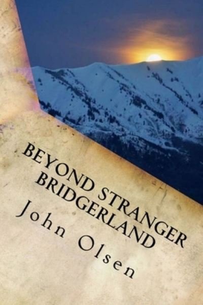 Cover for John Erik Olsen · Beyond Stranger Bridgerland (Paperback Bog) (2018)