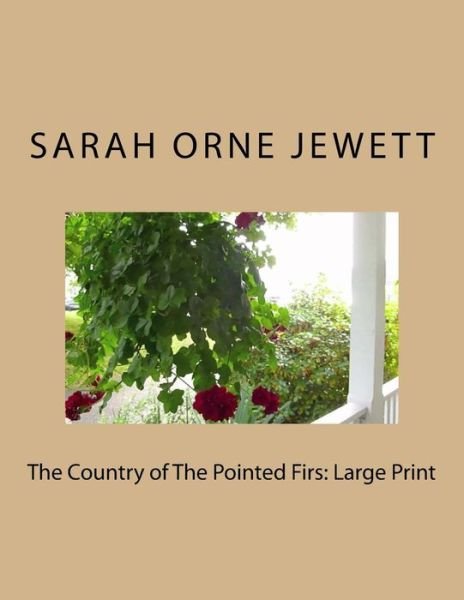 Cover for Sarah Orne Jewett · The Country of The Pointed Firs (Paperback Bog) (2018)