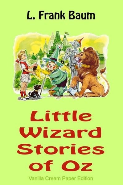 Cover for L. Frank Baum · Little Wizard Stories of Oz (Paperback Book) (2018)