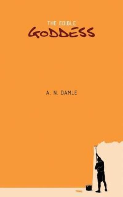 Cover for A N Damle · The Edible Goddess (Pocketbok) (2018)