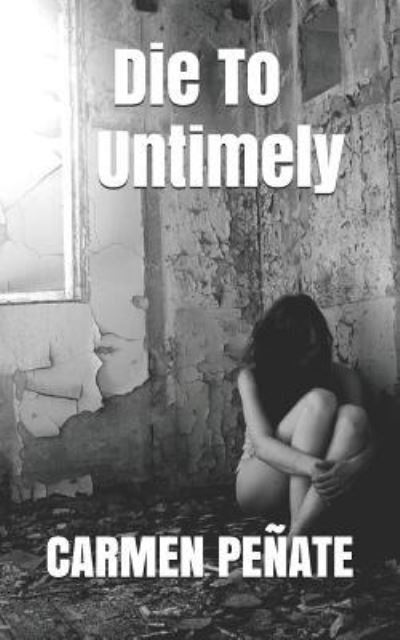 Cover for Pe · Die to Untimely (Paperback Book) (2018)