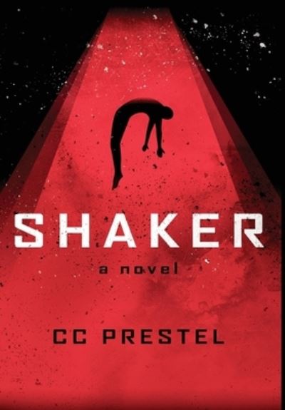 Cover for C C Prestel · Shaker (Hardcover Book) (2019)