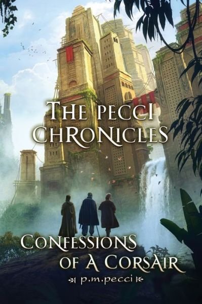 Cover for P M Pecci · The Pecci Chronicles (Taschenbuch) (2019)