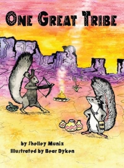 Cover for Shelley Muniz · One Great Tribe (Hardcover Book) (2020)