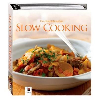 Cover for Hinkler Books Pty Ltd · Slow Cooking - Complete Series (Hardcover bog) (2011)