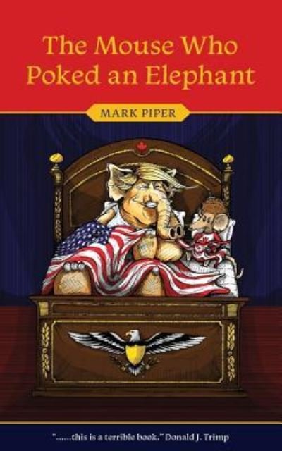 Mark Piper · The Mouse Who Poked an Elephant (Paperback Bog) (2017)