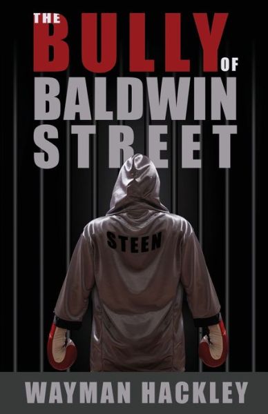 Cover for Wayman Hackley · The Bully of Baldwin Street (Paperback Book) (2020)