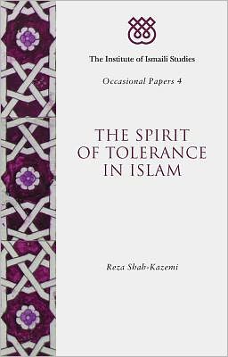 Cover for Reza Shah-Kazemi · The Spirit of Tolerance in Islam - I.I.S. Occasional Papers (Paperback Book) (2012)