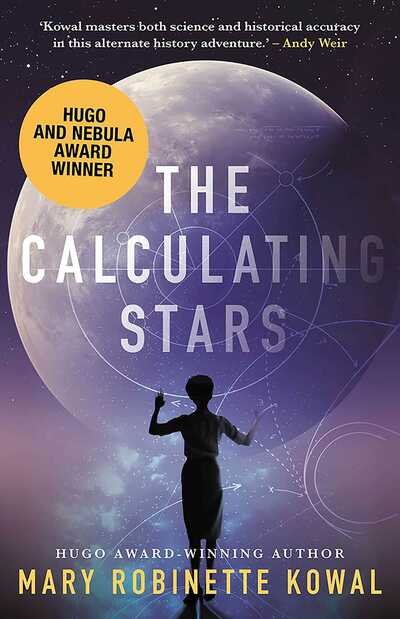 Cover for Mary Robinette Kowal · The Calculating Stars - A Lady Astronaut Novel (Paperback Bog) (2019)