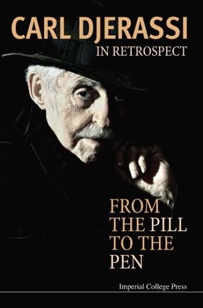 Cover for Djerassi, Carl (Stanford Univ, Usa) · In Retrospect: From The Pill To The Pen (Innbunden bok) (2014)