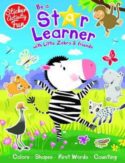 Cover for Be a Star Learner with Little Zebra and Friends (Book)