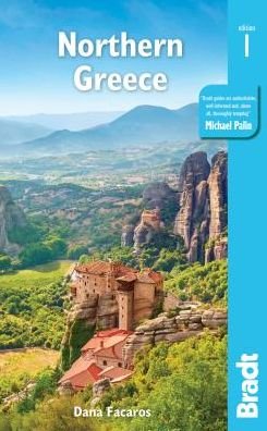 Cover for Dana Facaros · Greece: Northern Greece: including Thessaloniki, Epirus, Macedonia, Pelion, Mount Olympus, Chalkidiki, Meteora and the Sporades (Taschenbuch) (2020)