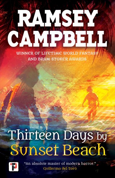 Thirteen Days by Sunset Beach - Fiction Without Frontiers - Ramsey Campbell - Books - Flame Tree Publishing - 9781787580312 - September 6, 2018