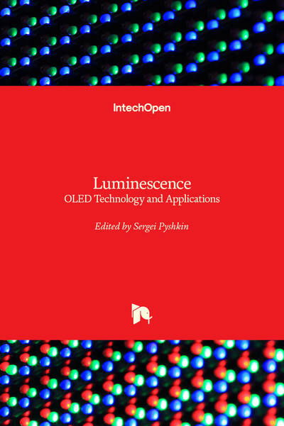 Luminescence: OLED Technology and Applications - Sergei Pyshkin - Livros - IntechOpen - 9781789841312 - 24 de junho de 2020
