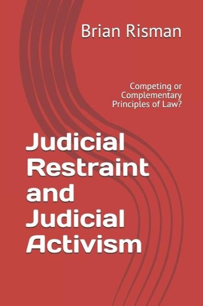 Cover for Brian Risman · Judicial Restraint and Judicial Activism (Paperback Book) (2018)