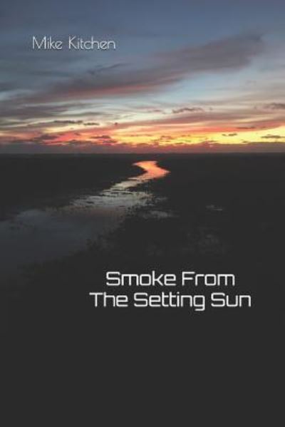 Cover for Mike Kitchen · Smoke from the Setting Sun (Paperback Book) (2019)