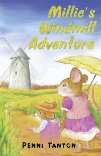 Cover for Penni Tanton · Millie's Windmill Adventure (Paperback Book) (2020)