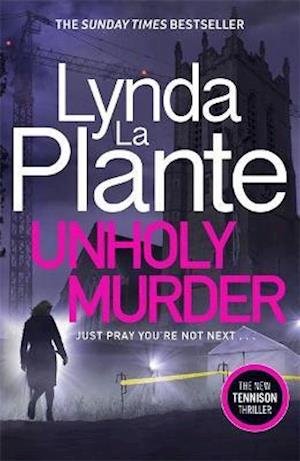 Cover for Lynda La Plante · Unholy Murder (Hardcover bog) (2021)