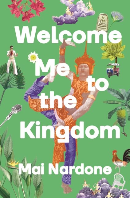 Cover for Mai Nardone · Welcome Me to the Kingdom (Taschenbuch) [Main edition] (2024)