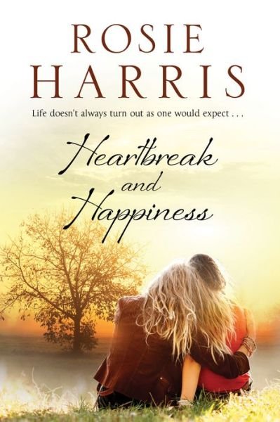 Cover for Rosie Harris · Heartbreak and Happiness (Paperback Book) [Main edition] (2016)