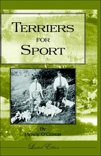 Cover for Pierce O'Conor · Terriers for Sport (History of Hunting Series - Terrier Earth Dogs) (Pocketbok) (2005)