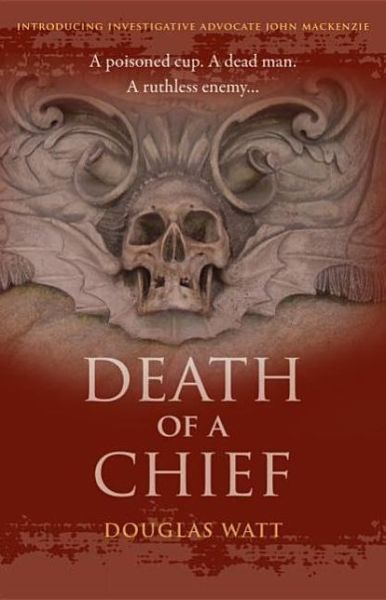 Cover for Douglas Watt · Death of a Chief - John MacKenzie (Paperback Book) (2010)