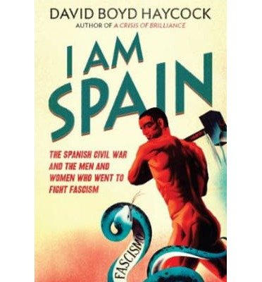 Cover for David Boyd Haycock · I Am Spain (Paperback Book) (2013)