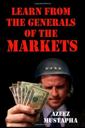 Cover for Azeez Mustapha · Learn From the Generals of the Market (Paperback Book) [1str edition] (2014)