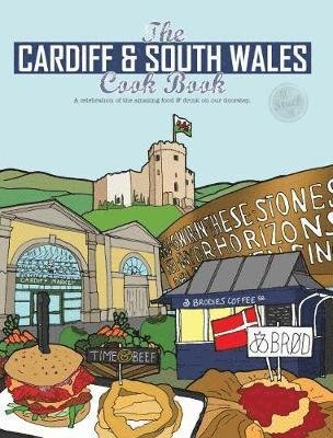 Cover for Katie Fisher · The Cardiff Cook Book: A celebration of the amazing food and drink on our doorstep - Get Stuck In (Pocketbok) (2018)