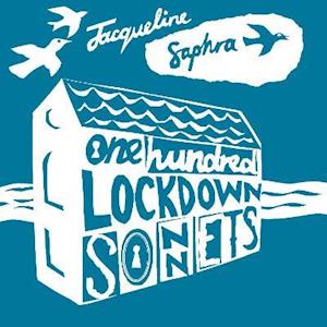 Cover for Jacqueline Saphra · One Hundred Lockdown Sonnets (Paperback Book) (2021)