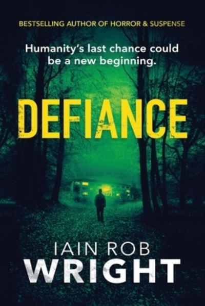 Defiance - Iain Wright - Livros - Ulcerated Press - 9781913523312 - 23 de outubro de 2018