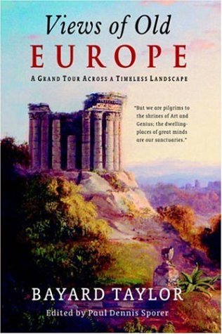 Cover for Bayard Taylor · Views of Old Europe (Hardcover bog) [Unabridged edition] (2005)