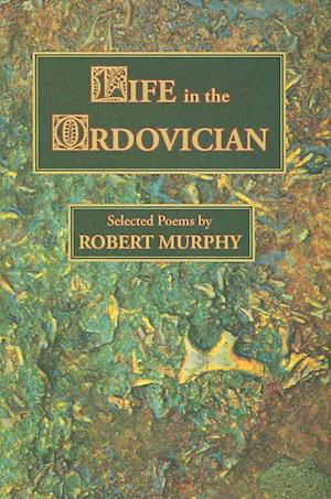 Cover for Robert Murphy · Life in the Ordovician (Book) (2007)