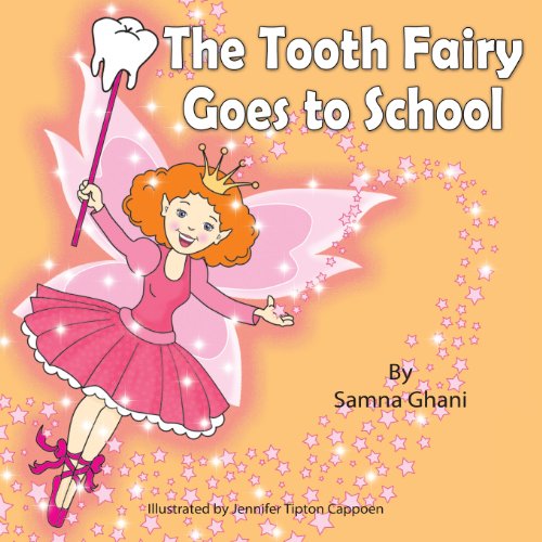 Cover for Samna Ghani · The Tooth Fairy Goes to School (Paperback Book) (2013)