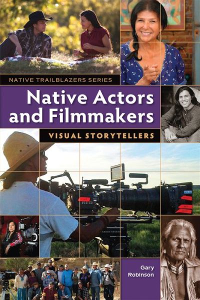 Cover for Gary Robinson · Native Actors and Filmmakers (Taschenbuch) (2021)