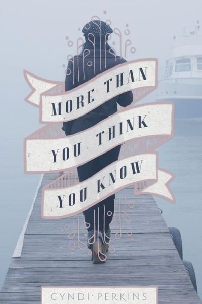 Cover for Cyndi Perkins · More Than You Think You Know (Pocketbok) (2017)