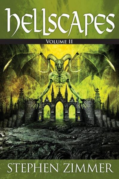 Cover for Stephen Zimmer · Hellscapes, Volume II (Paperback Book) (2015)