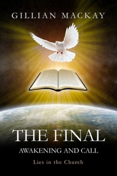 Cover for Gillian Mackay · The Final Awakening and Call (Pocketbok) (2016)