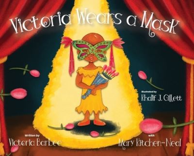 Cover for Victoria Barbee · Victoria Wears a Mask (Book) (2022)