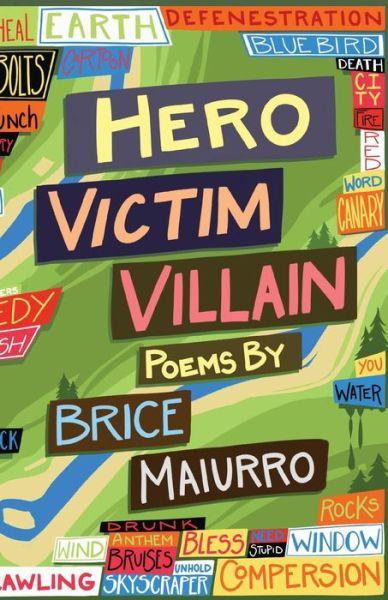 Cover for Brice Maiurro · Hero Victim Villain (Paperback Book) (2019)