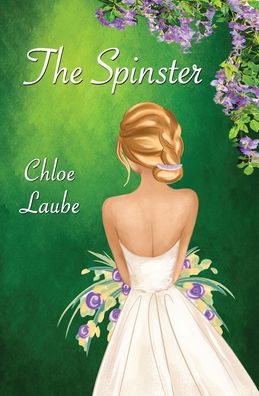 Cover for Chloe Laube · The Spinster (Paperback Book) (2021)